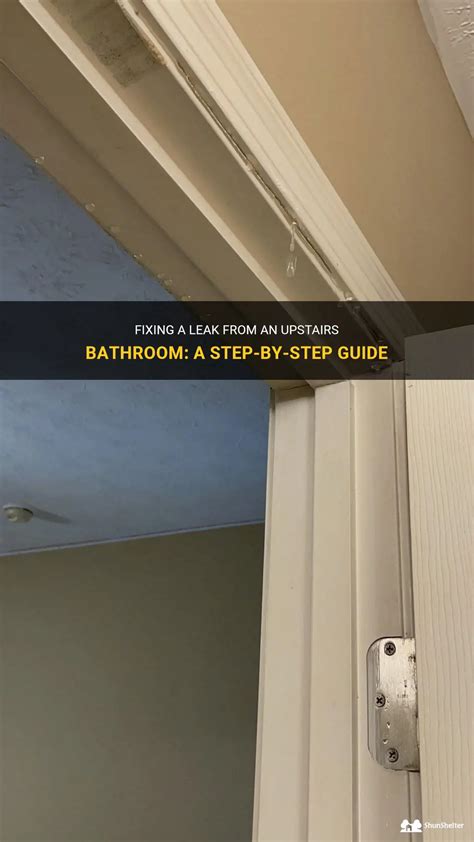 ceiling leaking from bathroom upstairs|How to Troubleshoot a Leaking Upstairs Bathroom: 4 Steps